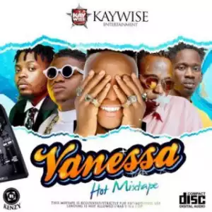 DJ Kaywise - Vanessa Hot Mix